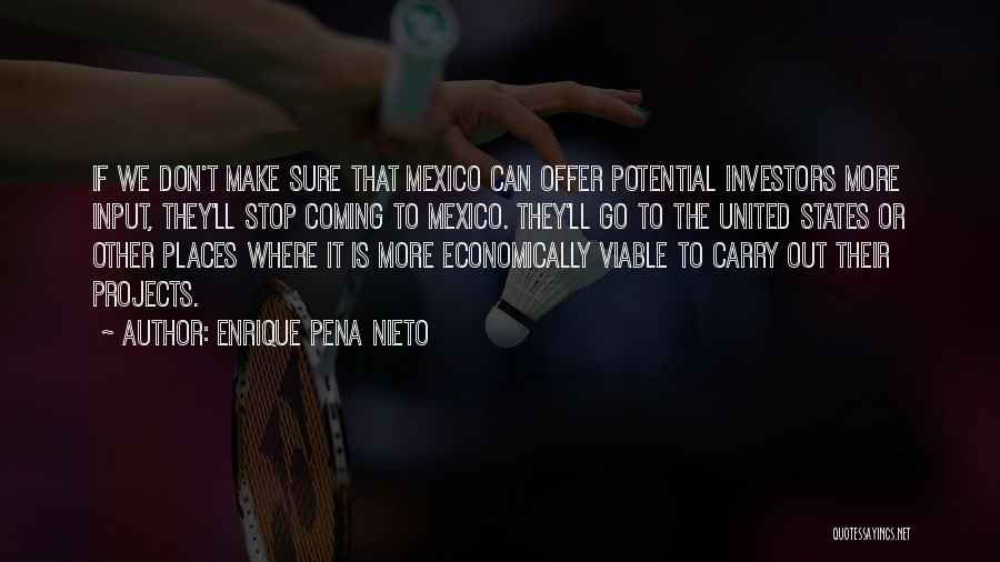 Enrique Quotes By Enrique Pena Nieto