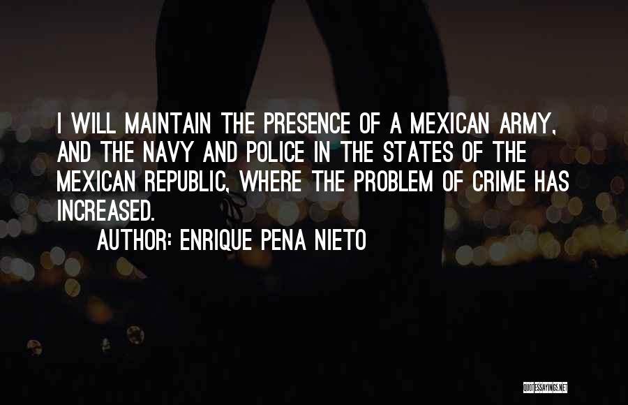 Enrique Quotes By Enrique Pena Nieto