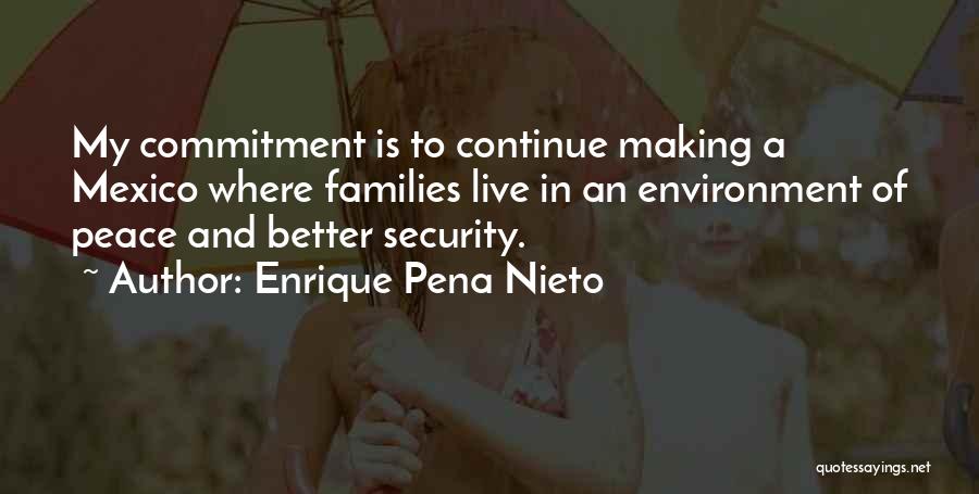 Enrique Quotes By Enrique Pena Nieto