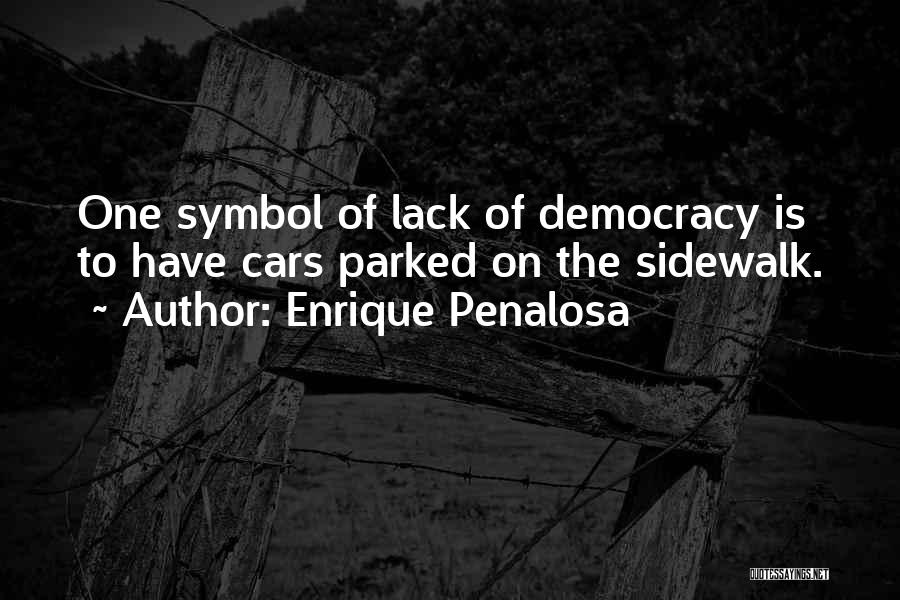 Enrique Quotes By Enrique Penalosa