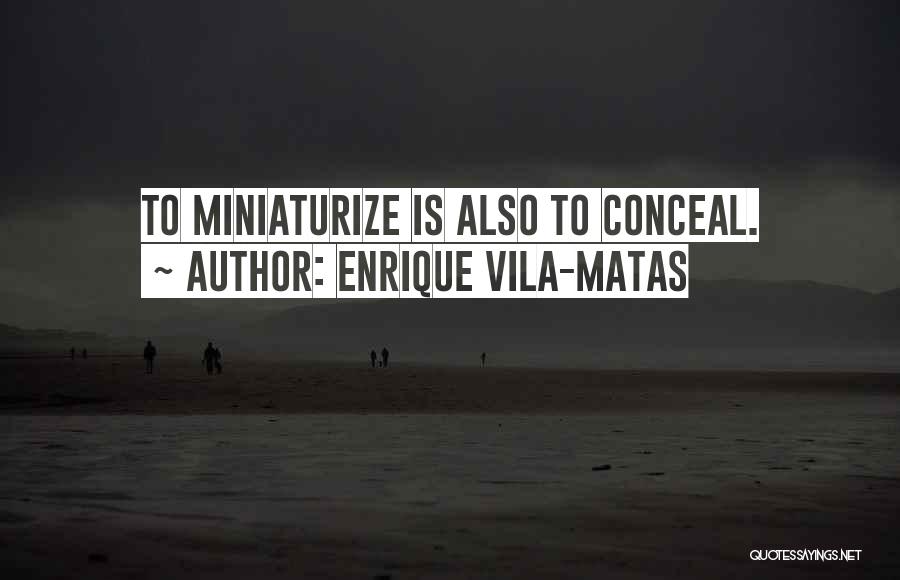 Enrique Quotes By Enrique Vila-Matas