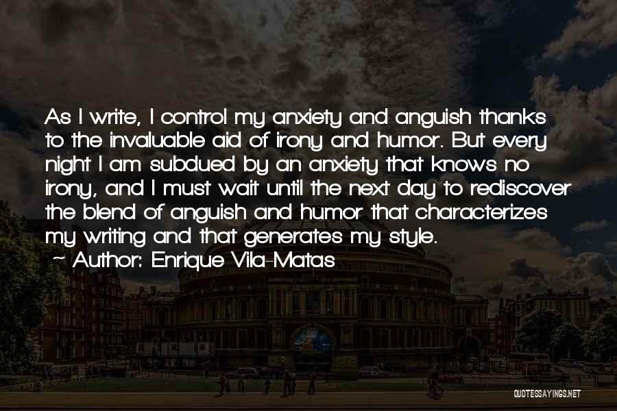 Enrique Vila-Matas Quotes 898050