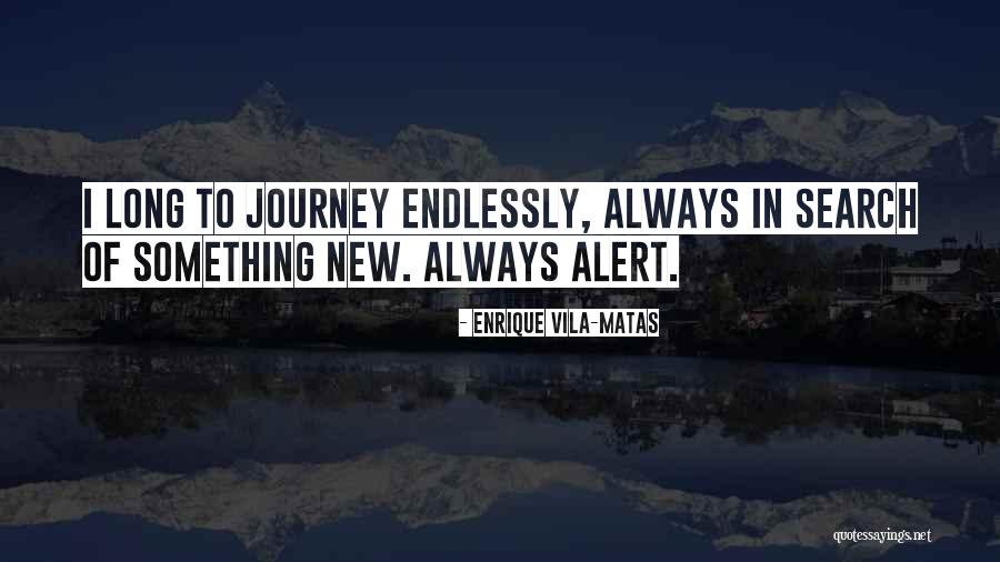 Enrique's Journey-powerful Quotes By Enrique Vila-Matas