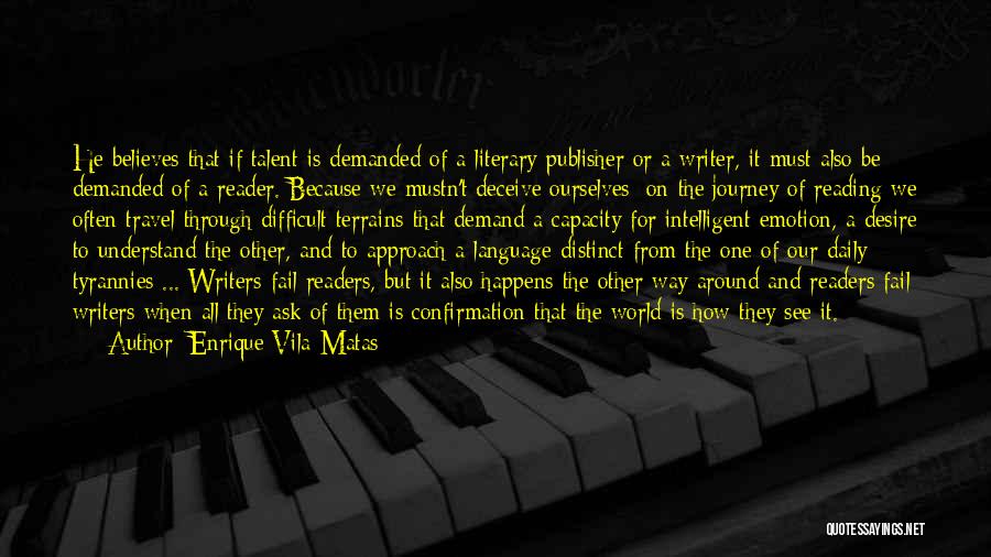 Enrique's Journey Quotes By Enrique Vila-Matas