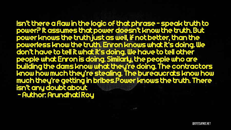 Enron Quotes By Arundhati Roy