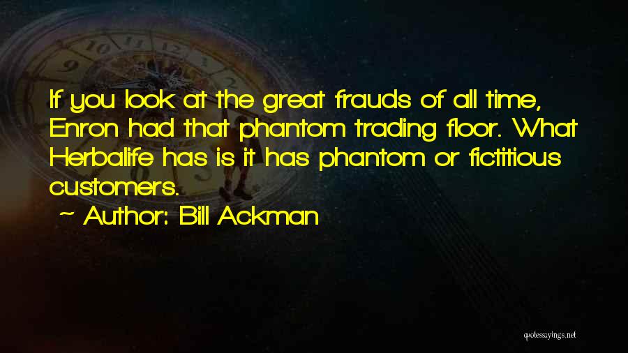Enron Quotes By Bill Ackman