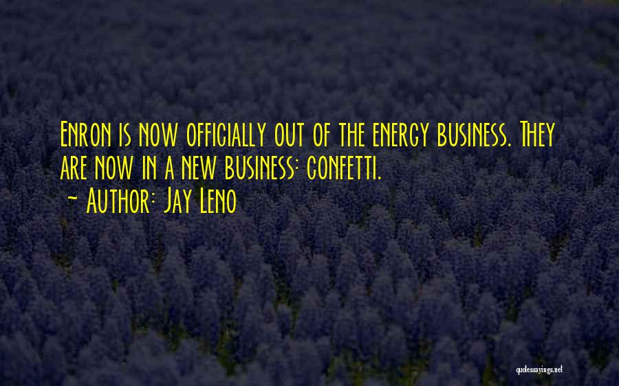 Enron Quotes By Jay Leno