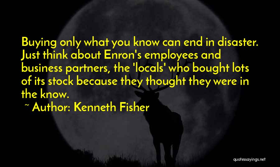 Enron Quotes By Kenneth Fisher