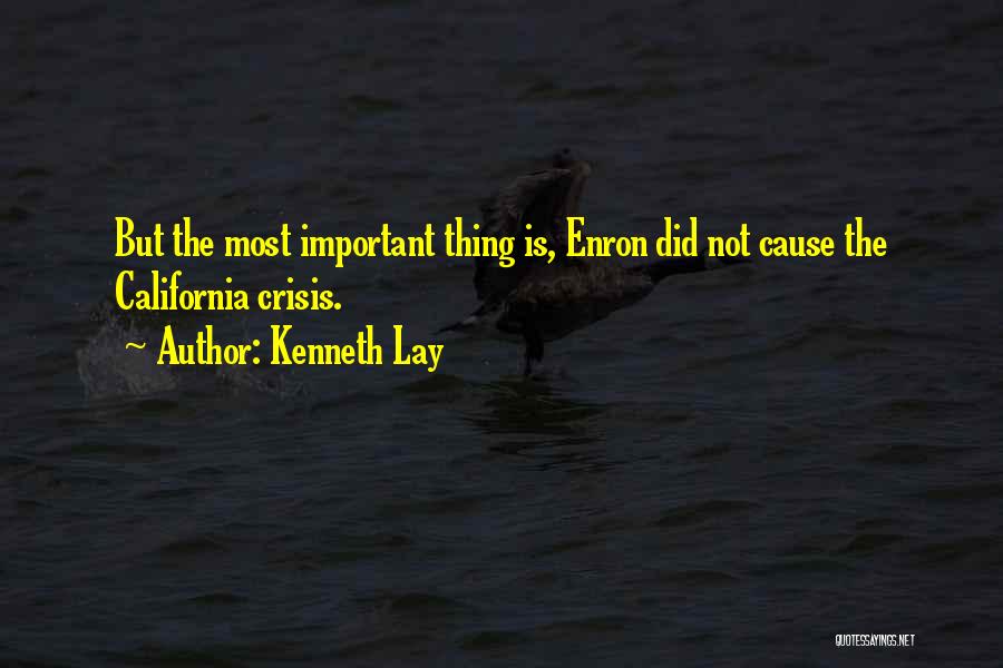 Enron Quotes By Kenneth Lay