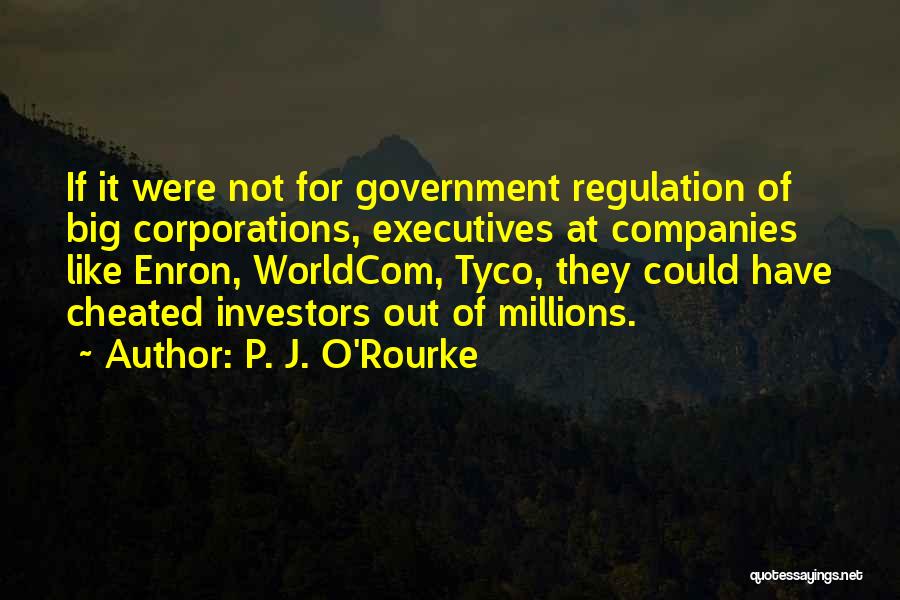 Enron Quotes By P. J. O'Rourke