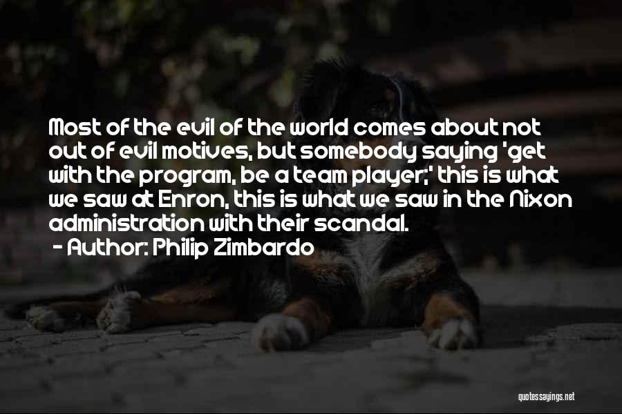 Enron Scandal Quotes By Philip Zimbardo