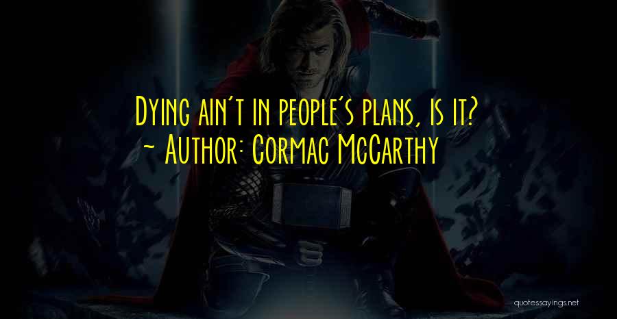 Ensaama Pronote Quotes By Cormac McCarthy