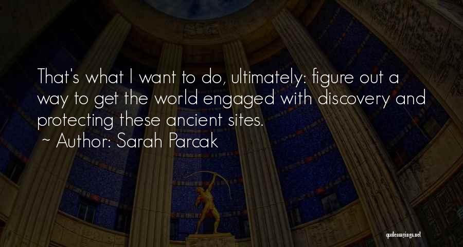Ensaama Pronote Quotes By Sarah Parcak