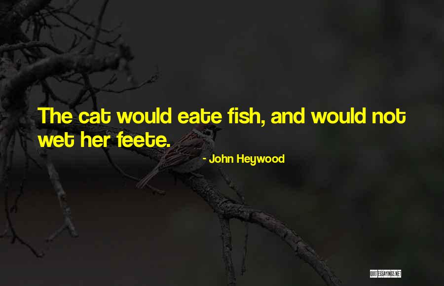 Ensaio Da Quotes By John Heywood Ensaio Da Quotes By John Heywood