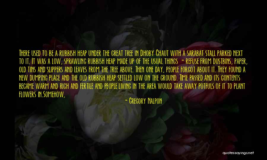 Ensaladeras Moradas Quotes By Gregory Nalpon Ensaladeras Moradas Quotes By Gregory Nalpon