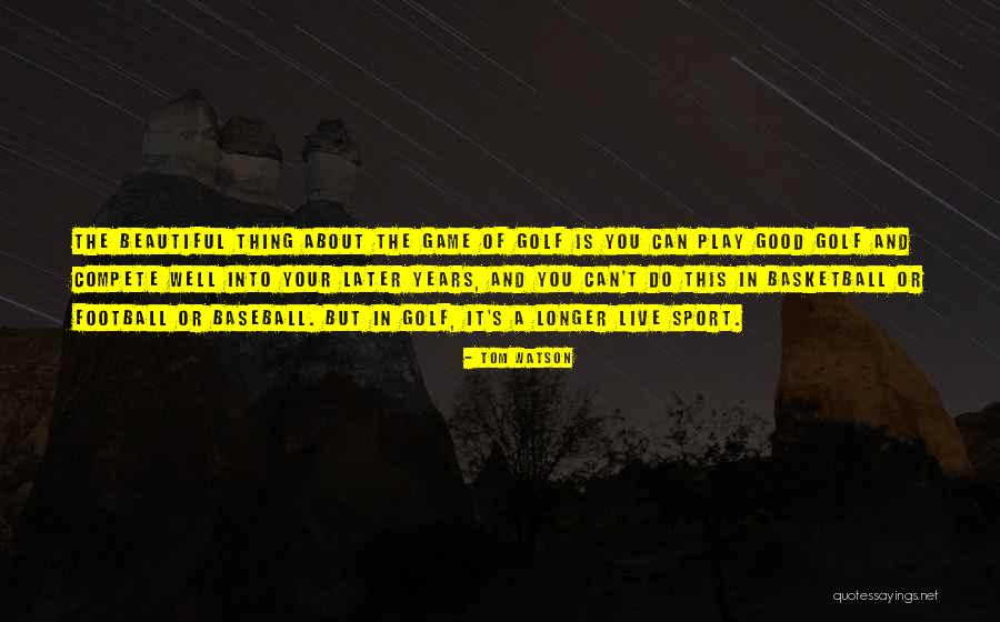 Ensamen Quotes By Tom Watson Ensamen Quotes By Tom Watson