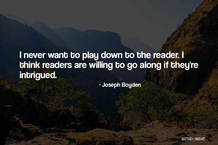 Ensanchan Significado Quotes By Joseph Boyden Ensanchan Significado Quotes By Joseph Boyden