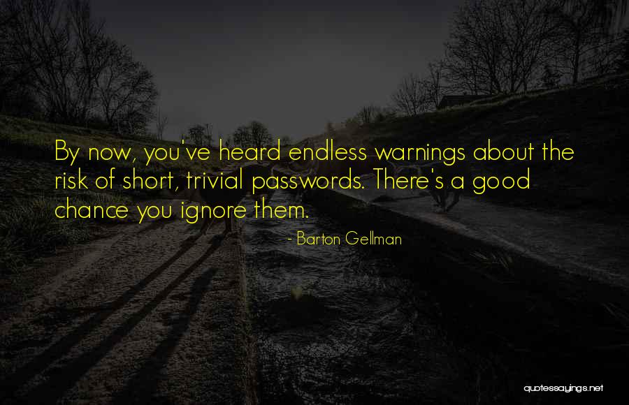 Ensanche Luperon Quotes By Barton Gellman Ensanche Luperon Quotes By Barton Gellman