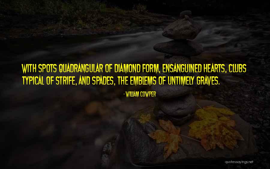 Ensanguined Quotes By William Cowper Ensanguined Quotes By William Cowper