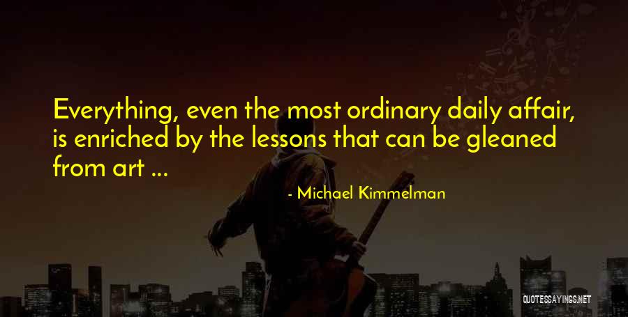 Ensartar Bolitas Quotes By Michael Kimmelman Ensartar Bolitas Quotes By Michael Kimmelman