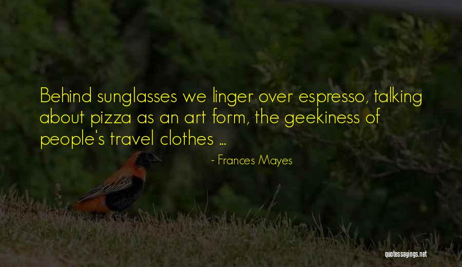 Ensayo Literario Quotes By Frances Mayes Ensayo Literario Quotes By Frances Mayes