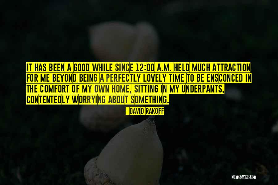 Ensconced Quotes By David Rakoff Ensconced Quotes By David Rakoff