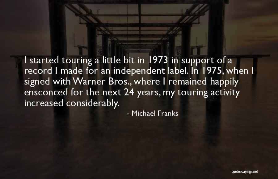 Ensconced Quotes By Michael Franks Ensconced Quotes By Michael Franks
