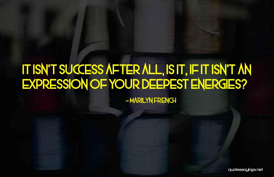 Ense Ar Quotes By Marilyn French Ense Ar Quotes By Marilyn French