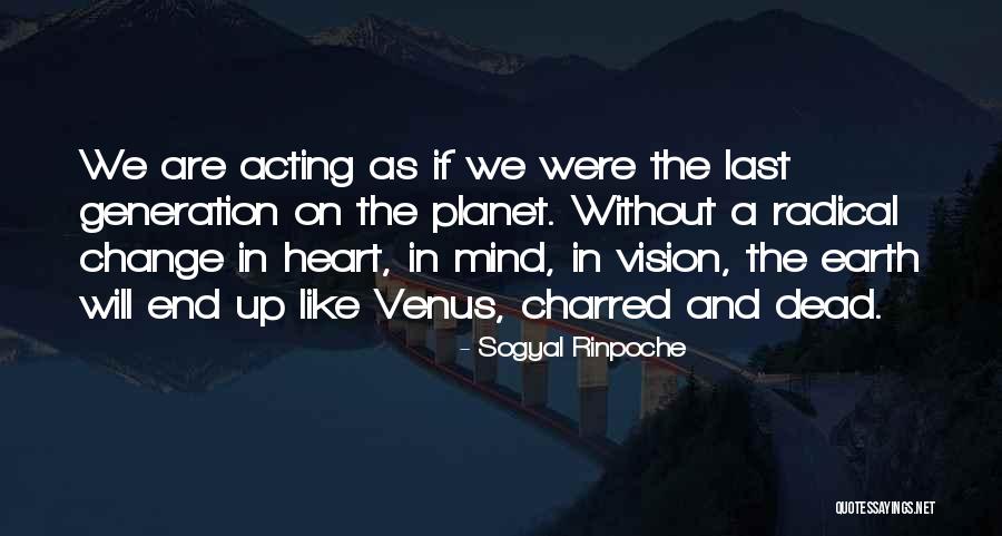 Enseamed Quotes By Sogyal Rinpoche Enseamed Quotes By Sogyal Rinpoche
