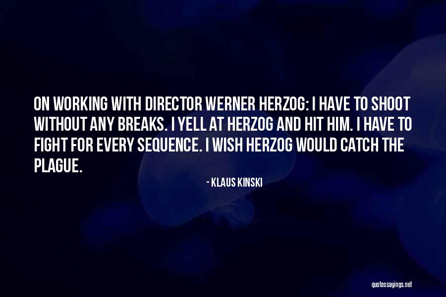 Enseignement Belgique Quotes By Klaus Kinski Enseignement Belgique Quotes By Klaus Kinski