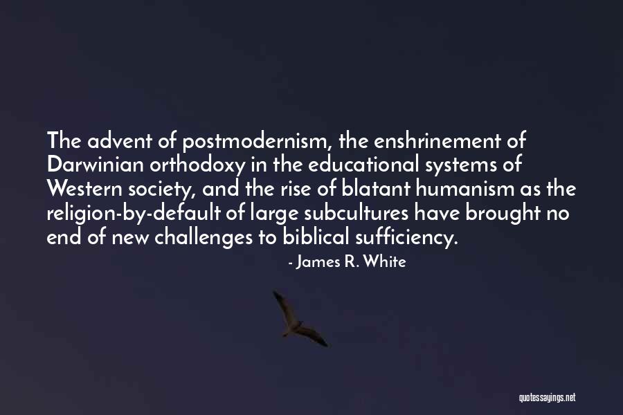 Enshrinement Quotes By James R. White Enshrinement Quotes By James R. White