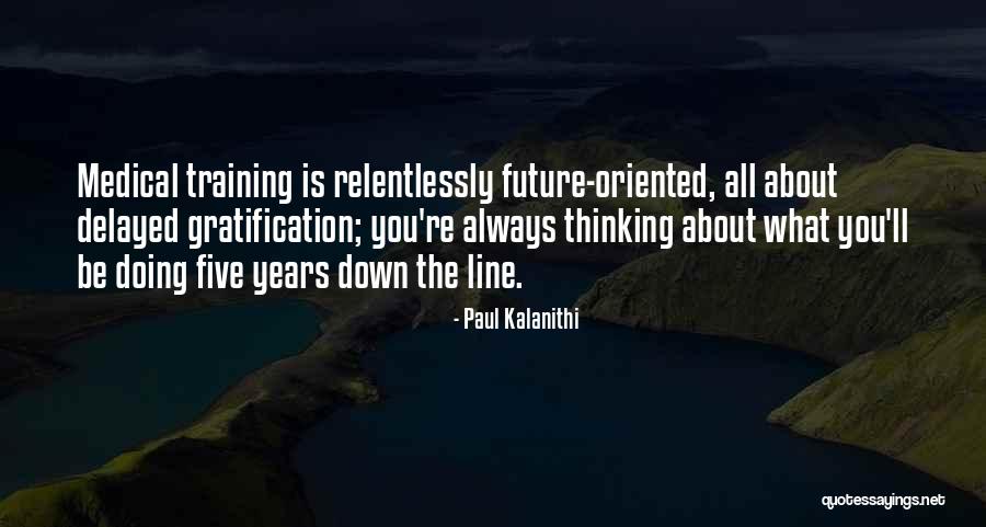 Ensinar A Ler Quotes By Paul Kalanithi Ensinar A Ler Quotes By Paul Kalanithi