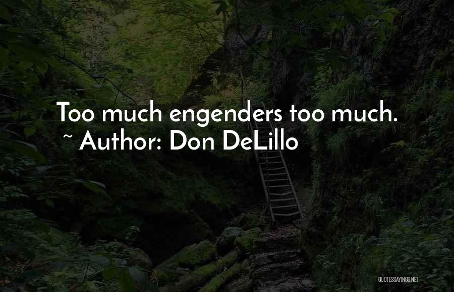 Ensinar Evt Quotes By Don DeLillo