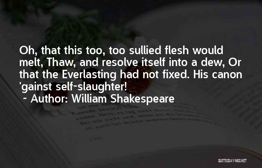 Ensinar Evt Quotes By William Shakespeare