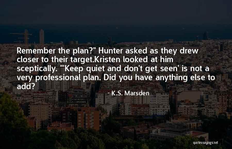 Ensinar Quotes By K.S. Marsden Ensinar Quotes By K.S. Marsden