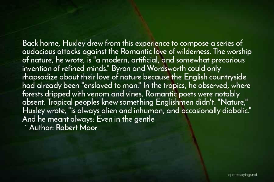 Enslaved Minds Quotes By Robert Moor