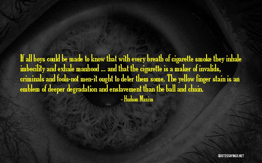 Enslavement Quotes By Hudson Maxim Enslavement Quotes By Hudson Maxim