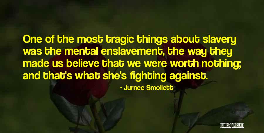 Enslavement Quotes By Jurnee Smollett Enslavement Quotes By Jurnee Smollett