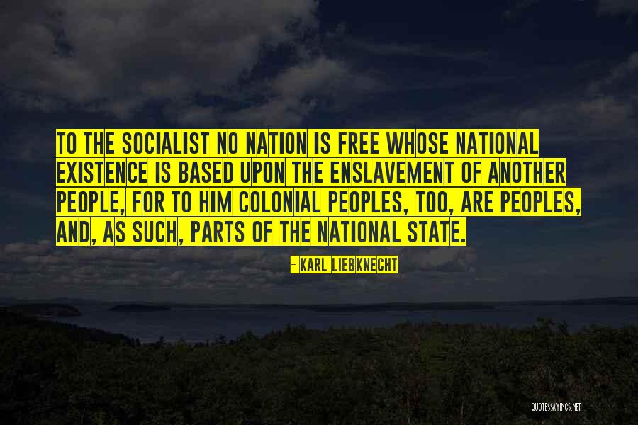 Enslavement Quotes By Karl Liebknecht Enslavement Quotes By Karl Liebknecht