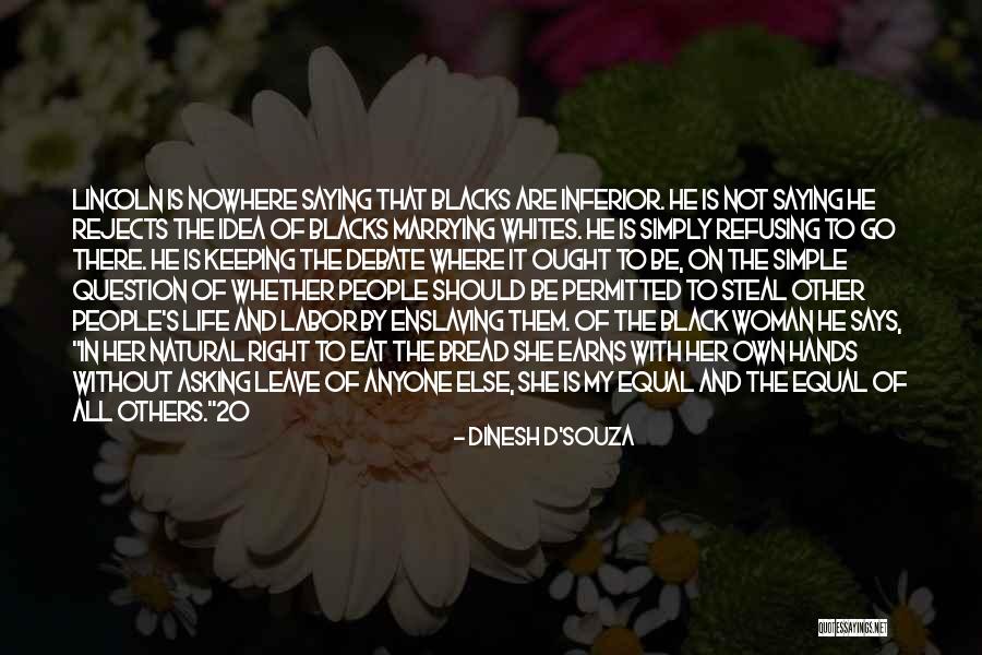 Enslaving Quotes By Dinesh D'Souza Enslaving Quotes By Dinesh D'Souza