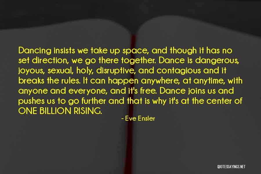 Ensler Quotes By Eve Ensler Ensler Quotes By Eve Ensler