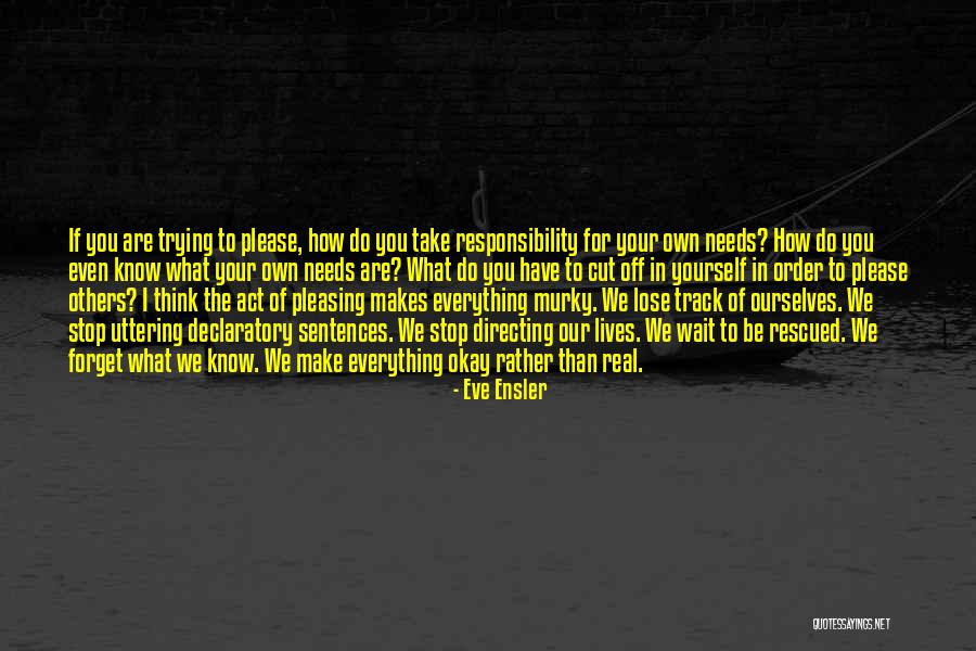 Ensler Quotes By Eve Ensler Ensler Quotes By Eve Ensler