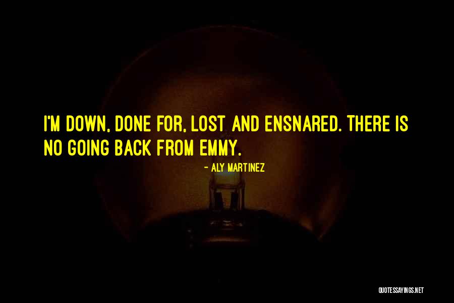 Ensnared Quotes By Aly Martinez Ensnared Quotes By Aly Martinez