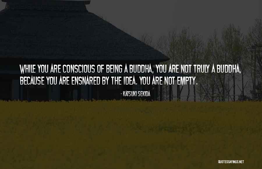 Ensnared Quotes By Katsuki Sekida Ensnared Quotes By Katsuki Sekida