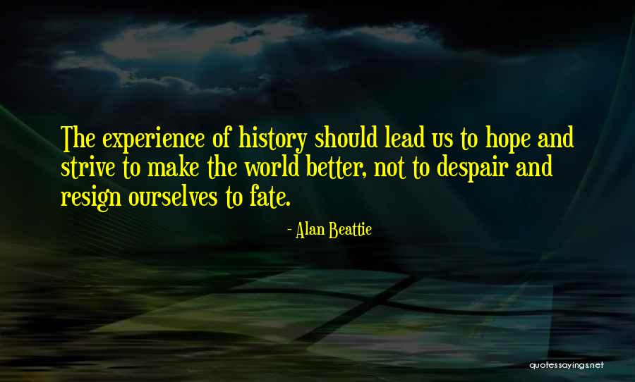 Enstruman Quotes By Alan Beattie Enstruman Quotes By Alan Beattie