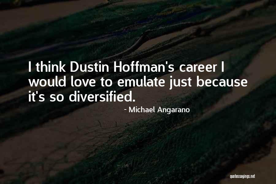 Ensuciado Quotes By Michael Angarano Ensuciado Quotes By Michael Angarano