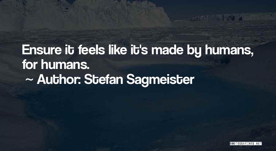 Ensure Quotes By Stefan Sagmeister