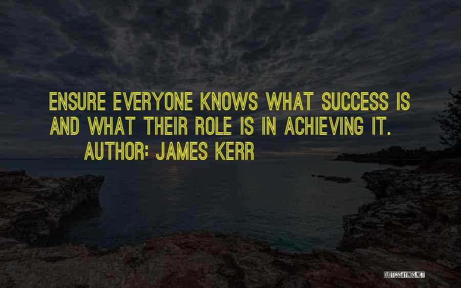 Ensure Success Quotes By James Kerr