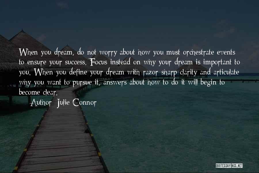 Ensure Success Quotes By Julie Connor