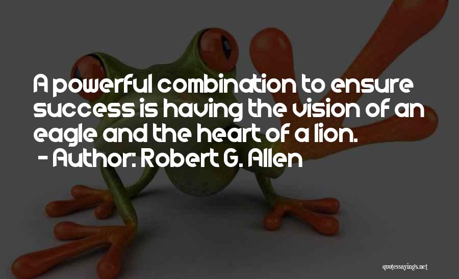 Ensure Success Quotes By Robert G. Allen